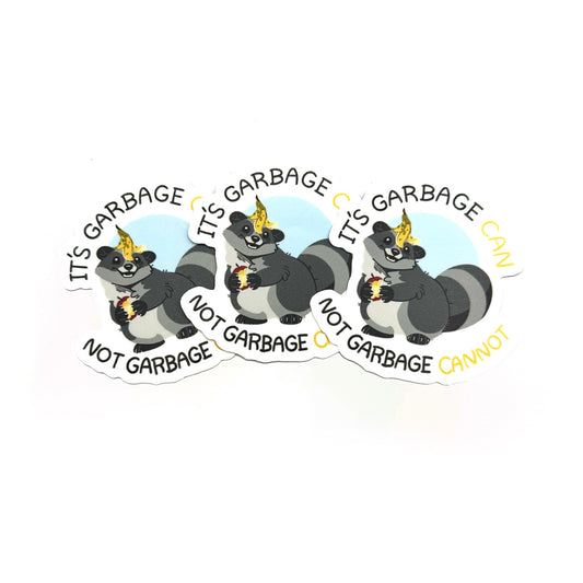 Garbage Can Not Garbage Cannot Raccoon Sticker