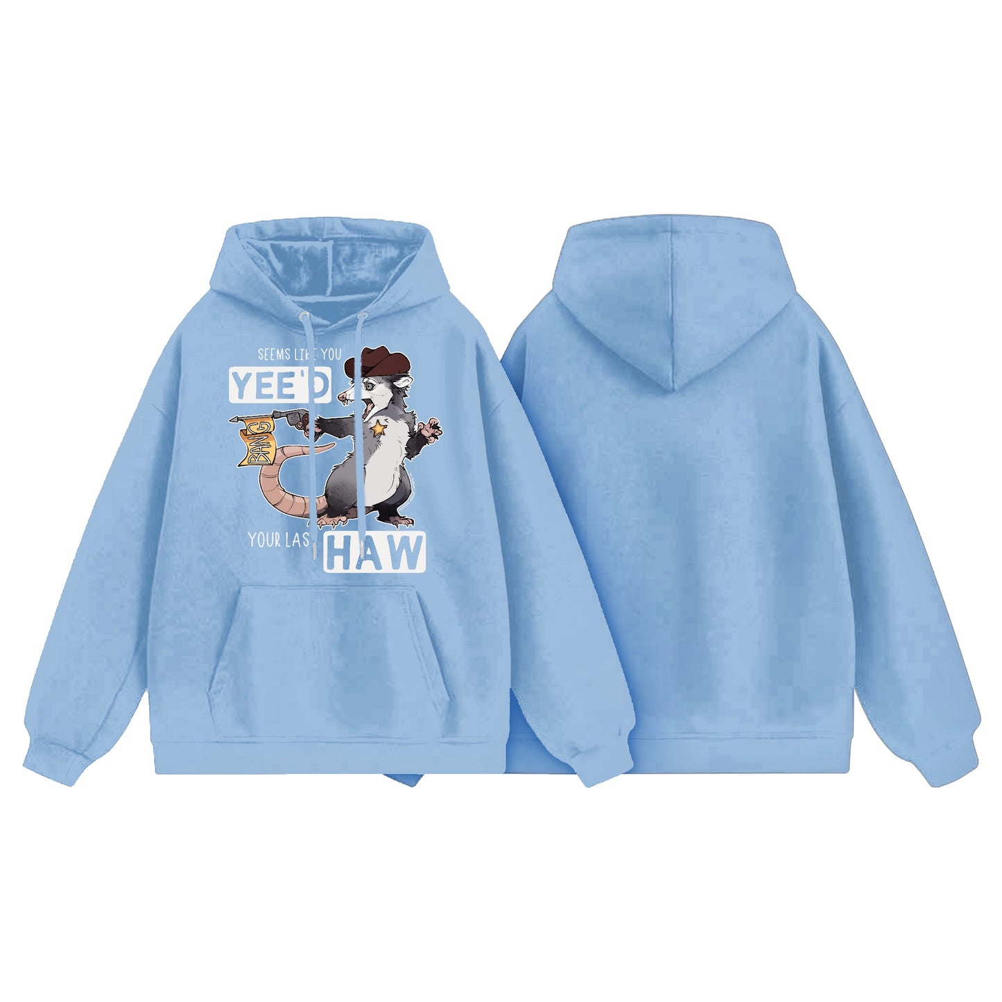 Yee'd Your Last Haw Hoodie