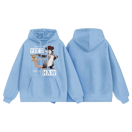 Yee'd Your Last Haw Hoodie