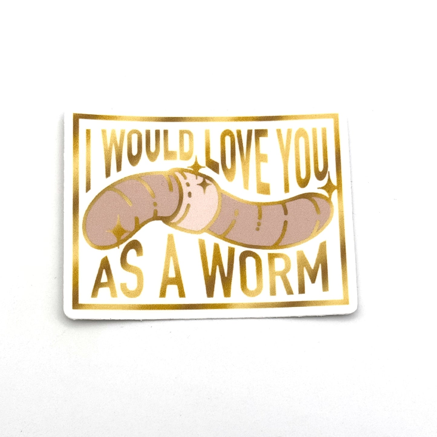 Love You as a Worm Sticker