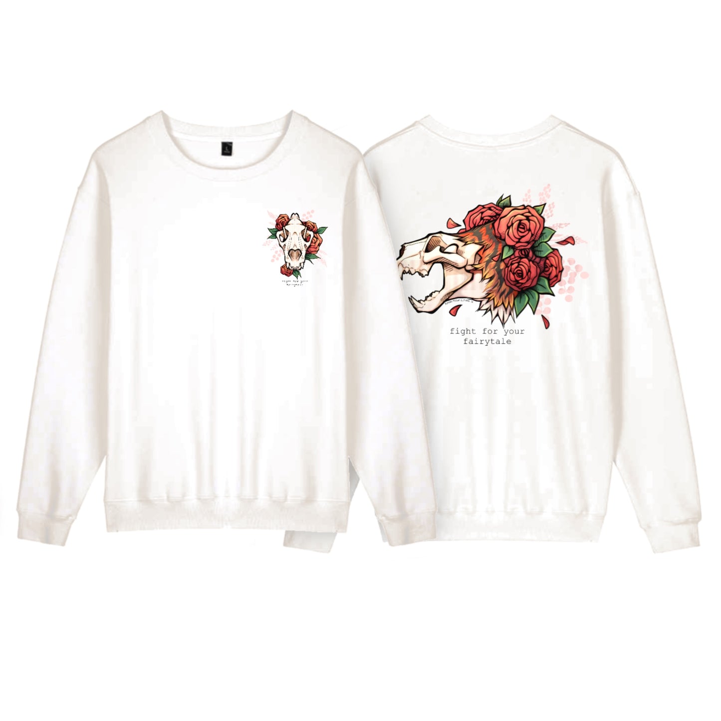 Fight for Your Fairytale Sweatshirt