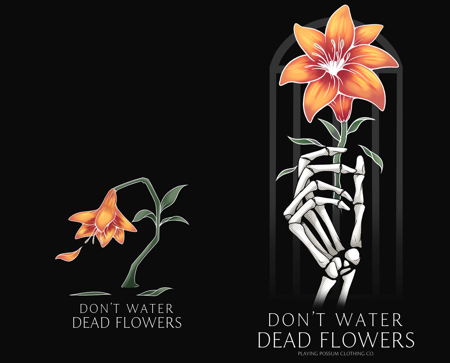 Don't Water Dead Flowers T-Shirt
