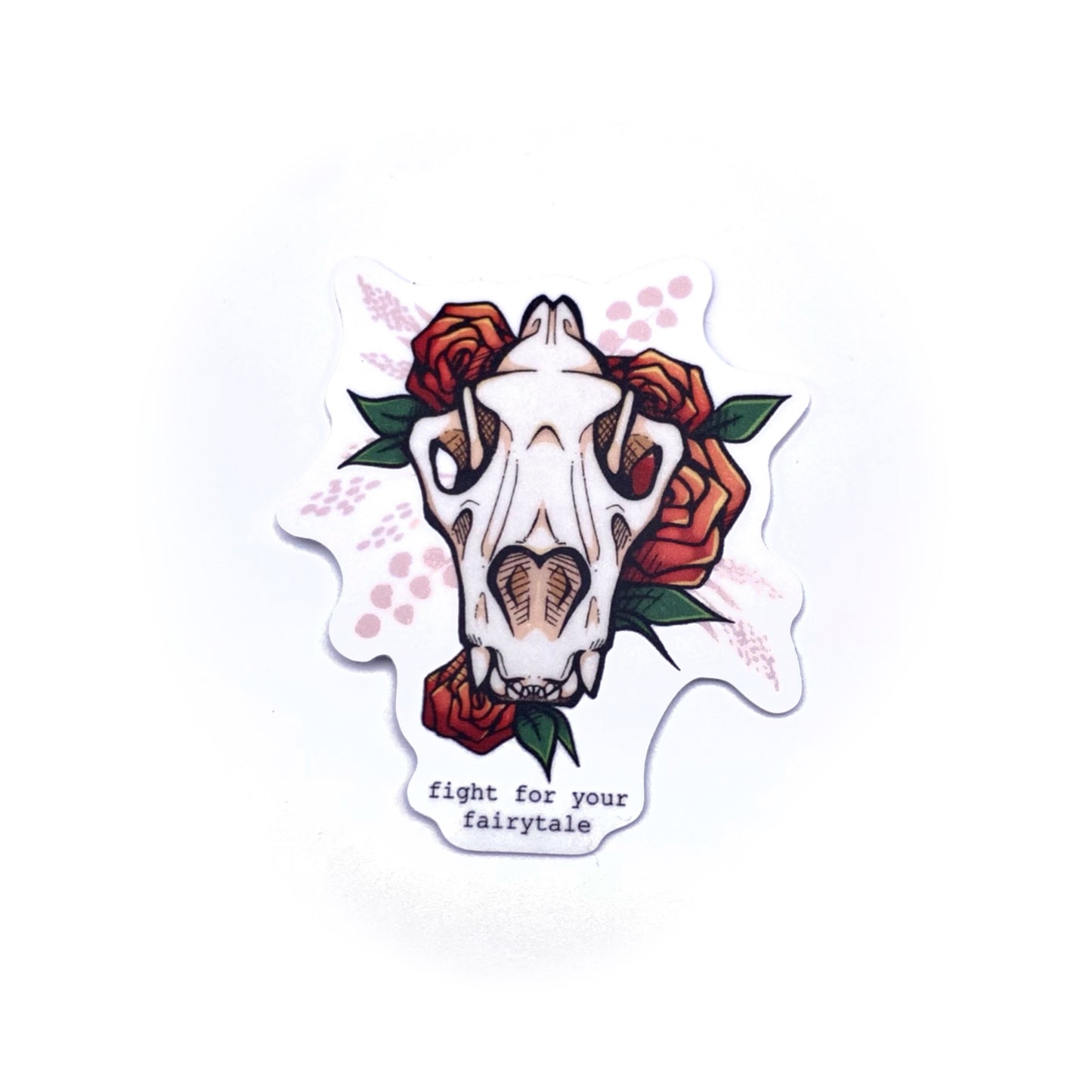 Fight For Your Fairytale (Front) Sticker