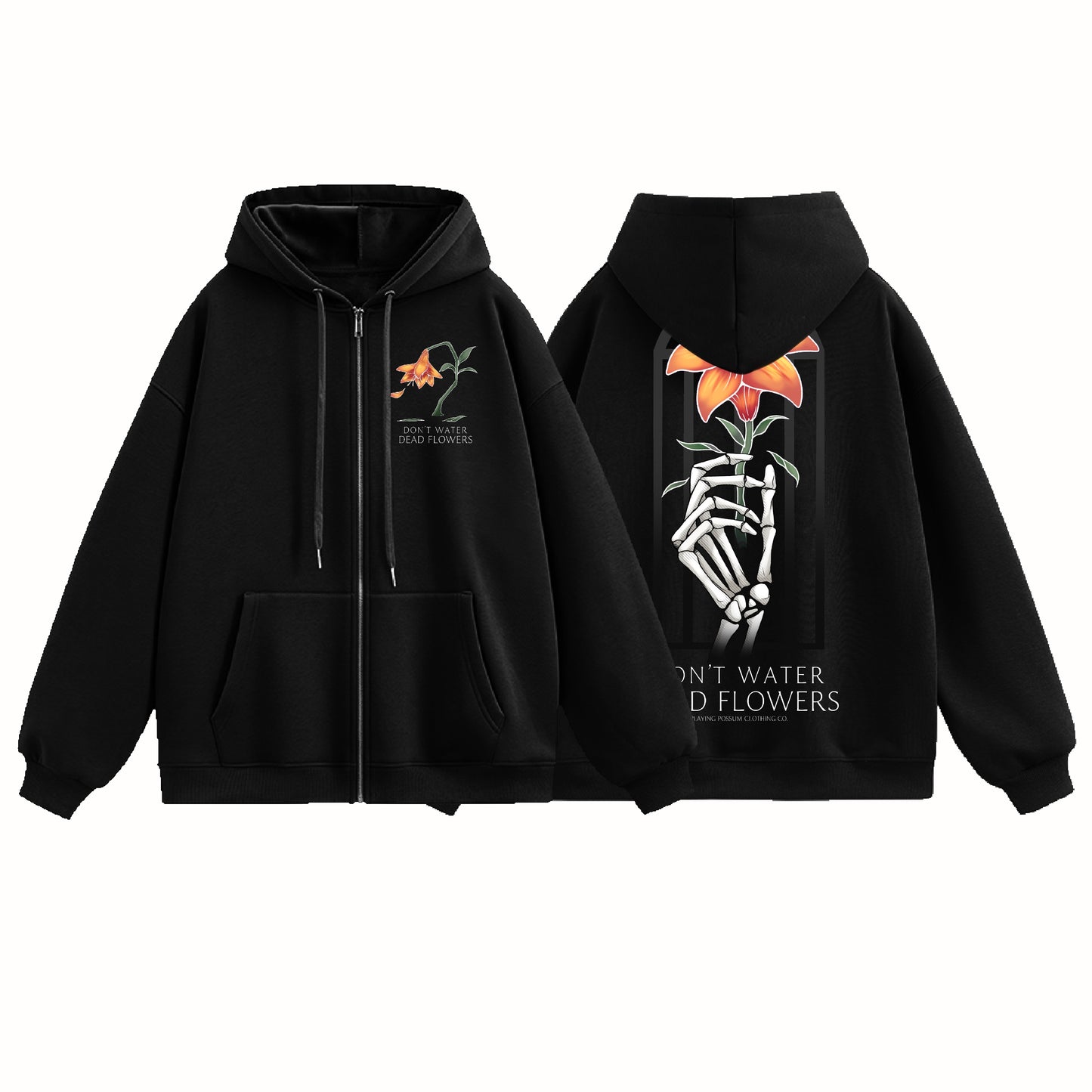 Don't Water Dead Flowers Zip-Up Hoodie [PREORDER]