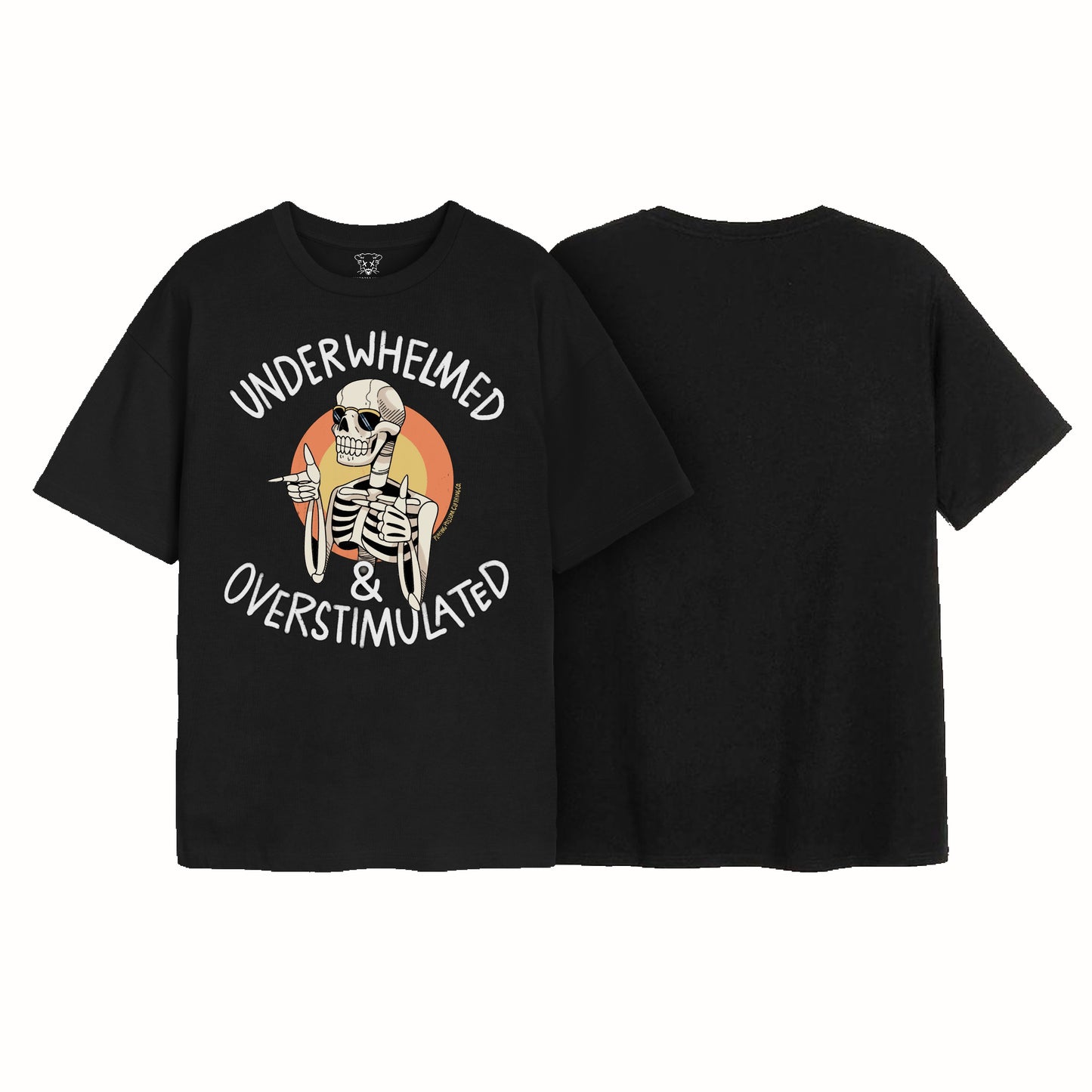 Underwhelmed and Overstimulated T-Shirt