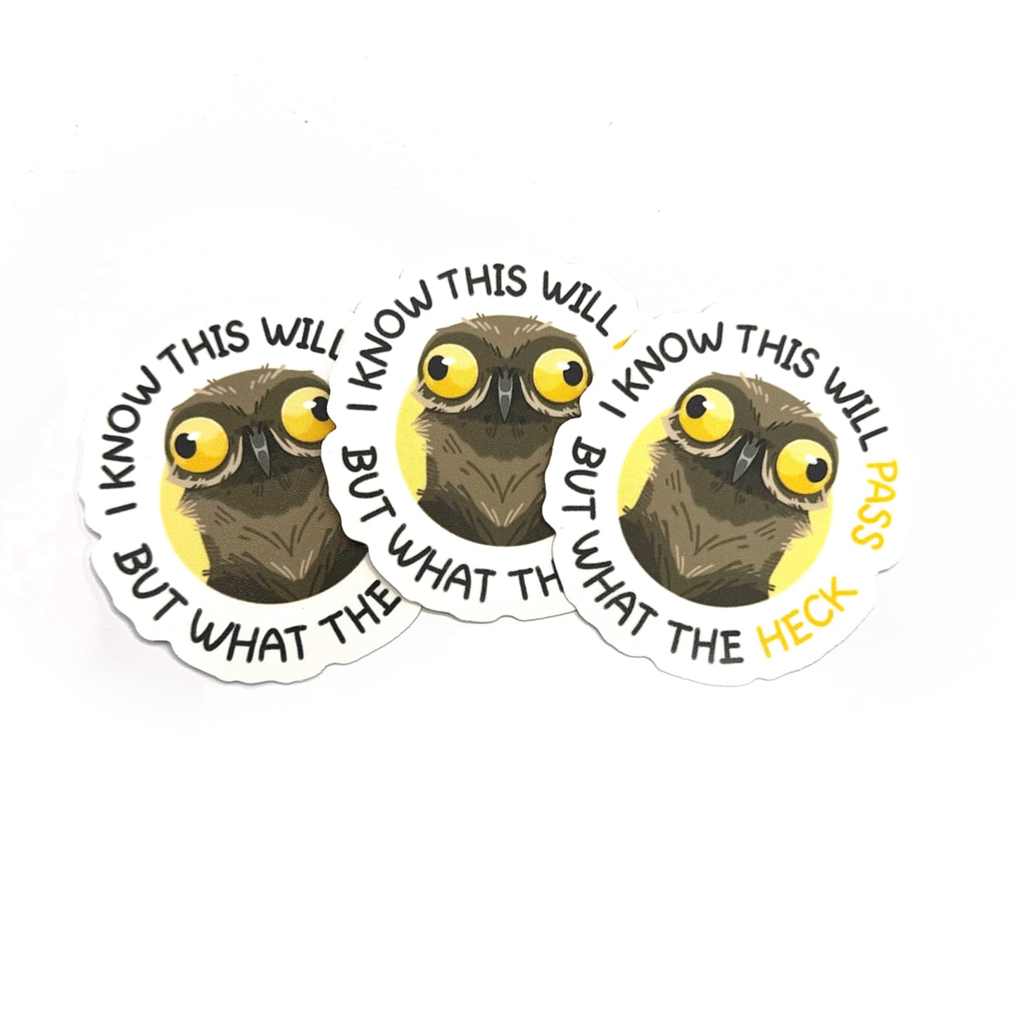 I Know This Will Pass Potoo Sticker