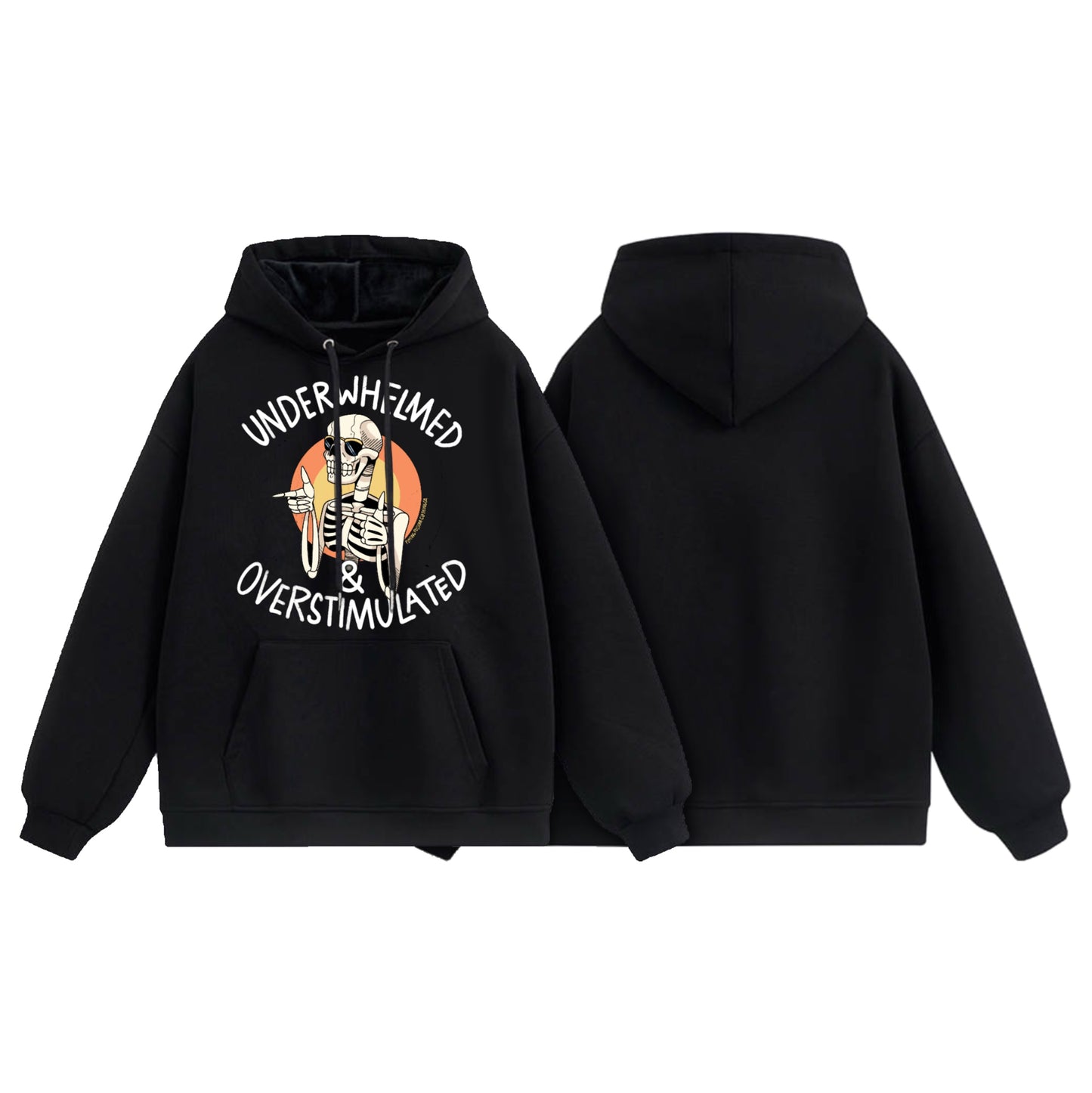 Underwhelmed and Overstimulated Hoodie