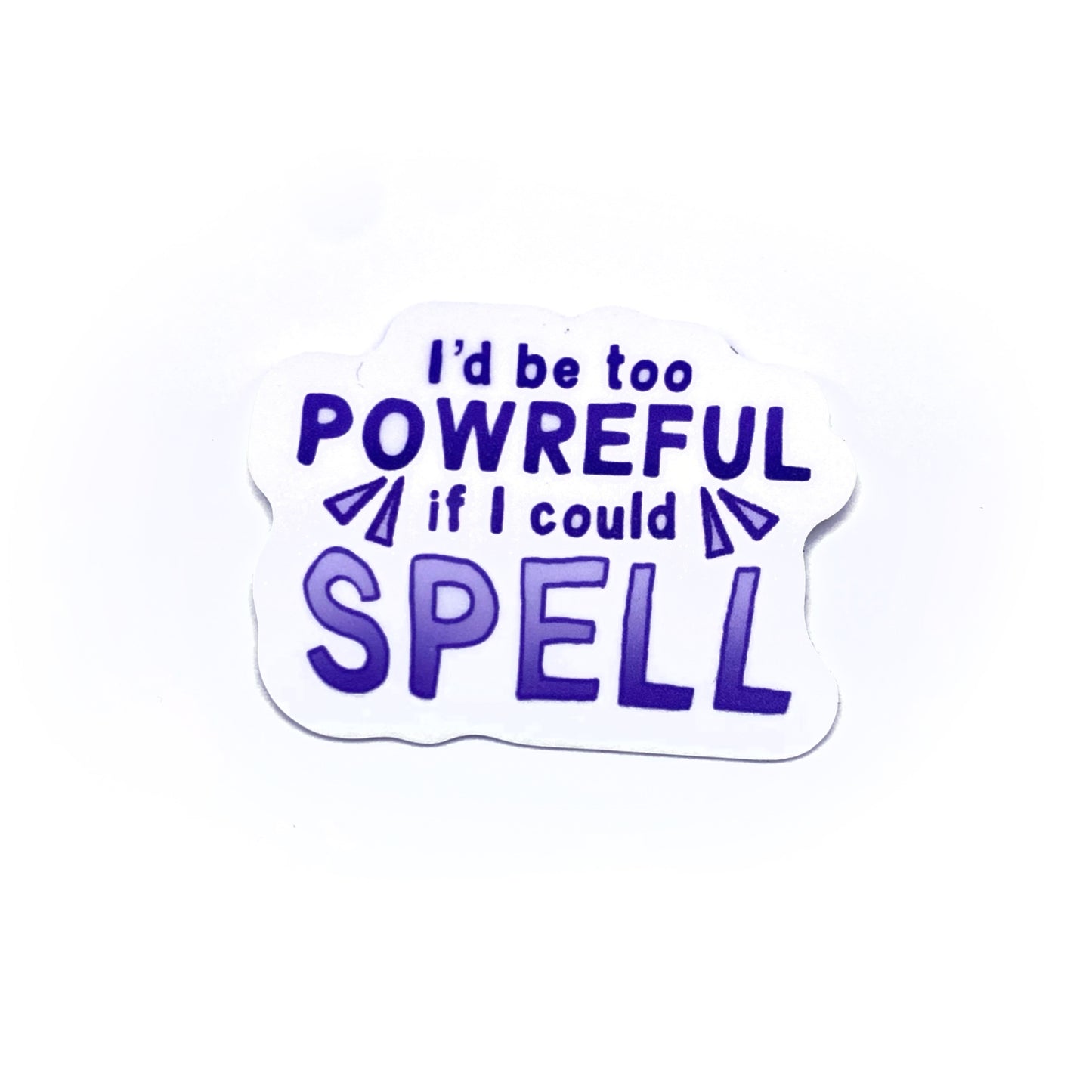 If I Could Spell Sticker